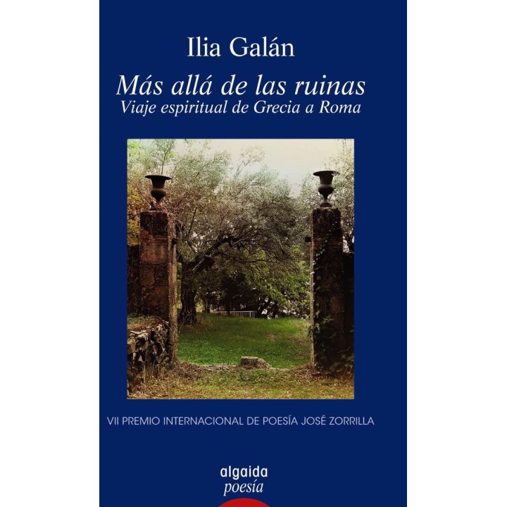 MAS ALLA DE LAS RUINAS. VIAJE ESPIRITUAL DE GRECIA A ROMA