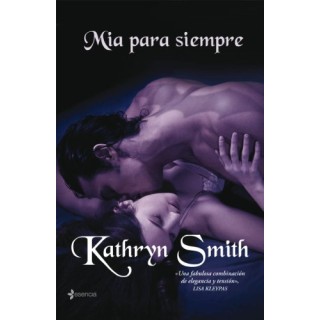 Mía para siempre. Un debut magistral para una nueva serie de vampiros.