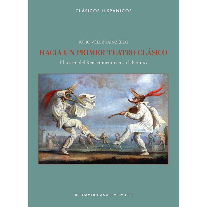HACIA UN PRIMER TEATRO CLASICO