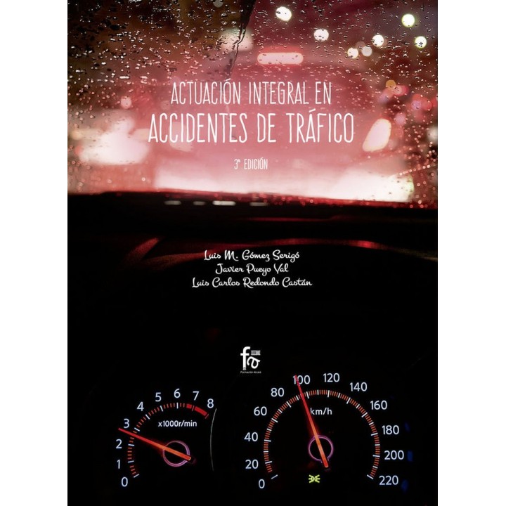 ACTUACION INTEGRAL EN ACCIDENTES DE TRAFICO 3ªED