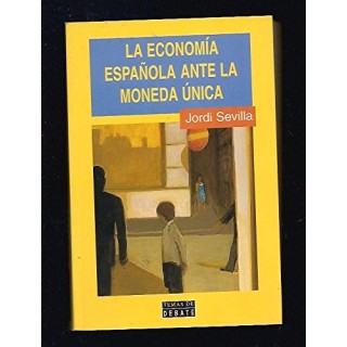 La Economía Española ante la Moneda Única