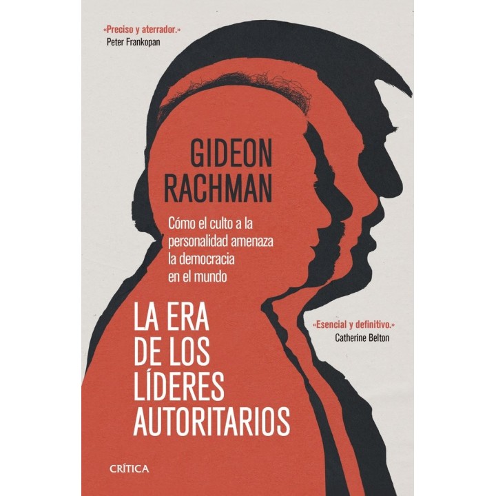 LA ERA DE LOS LIDERES AUTORITARIOS
