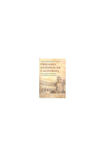 ORIGENES HISPANOS DE CALIFORNIA