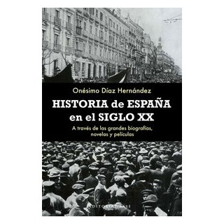 HISTORIA DE ESPAÑA EN EL SIGLO XX