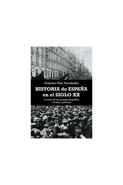 HISTORIA DE ESPAÑA EN EL SIGLO XX