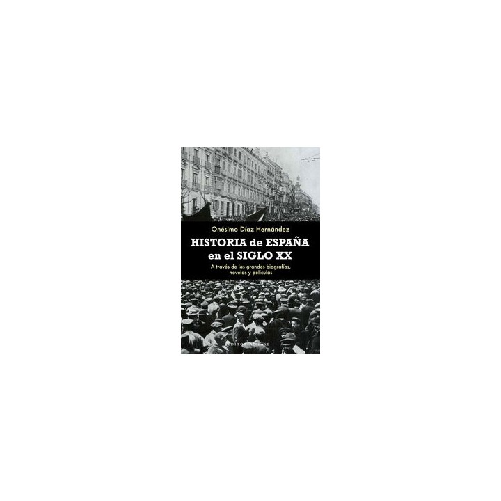 HISTORIA DE ESPAÑA EN EL SIGLO XX