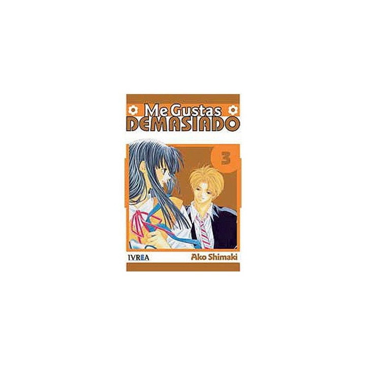 ME GUSTAS DEMASIADO 03 (COMIC)