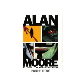 ALAN MOORE LA AUTOPSIA DEL HEROE