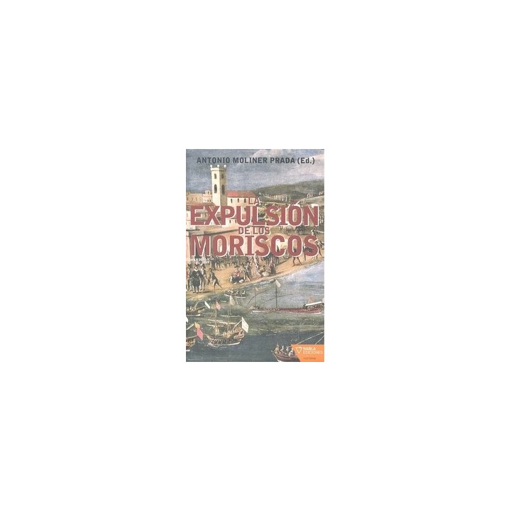 EXPULSION DE LOS MORISCOS,LA