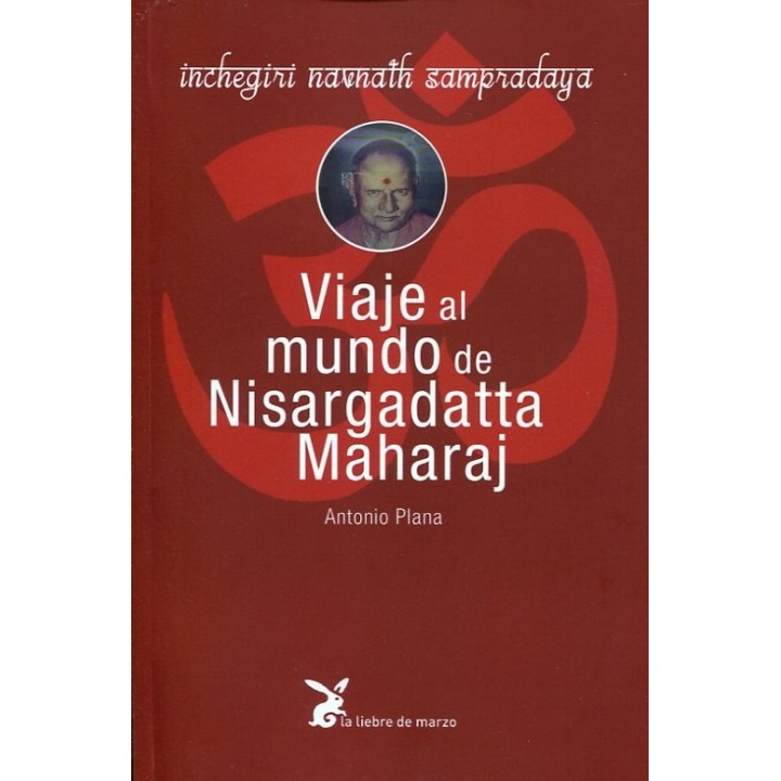 VIAJE AL MUNDO DE NISARGADATTA MAHARAJ