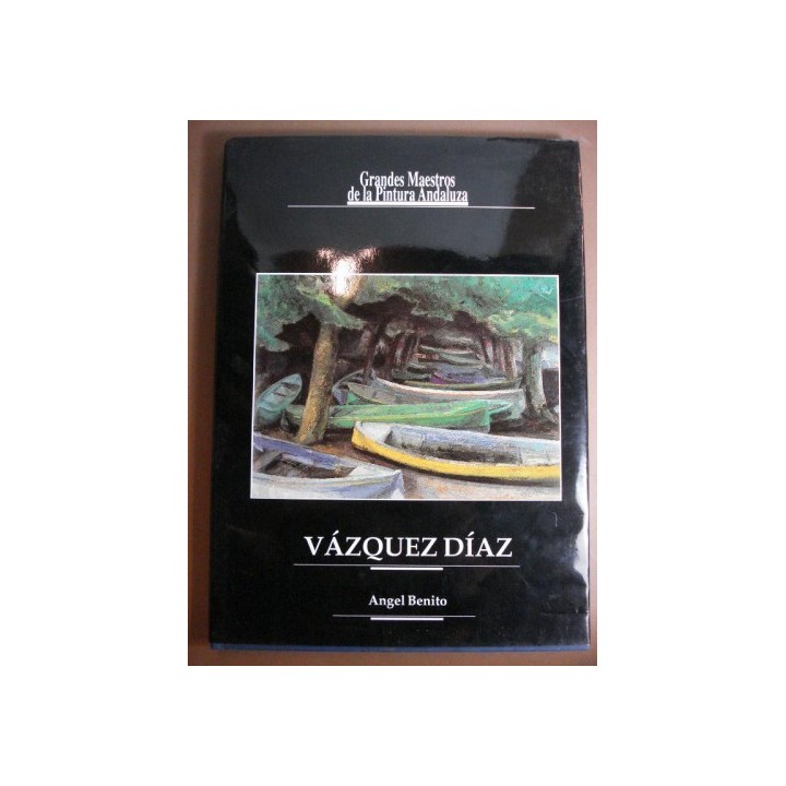 VÁZQUEZ DÍAZ. Grandes Maestros de la Pintura Andaluza.