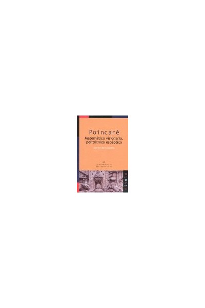 POINCARE MATEMATICO VISIONARIO POLITECNICO ESCEPTICO