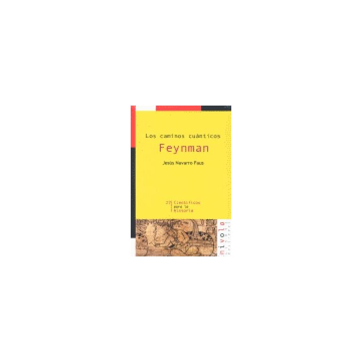 FEYNMAN LOS CAMINOS CUANTICOS