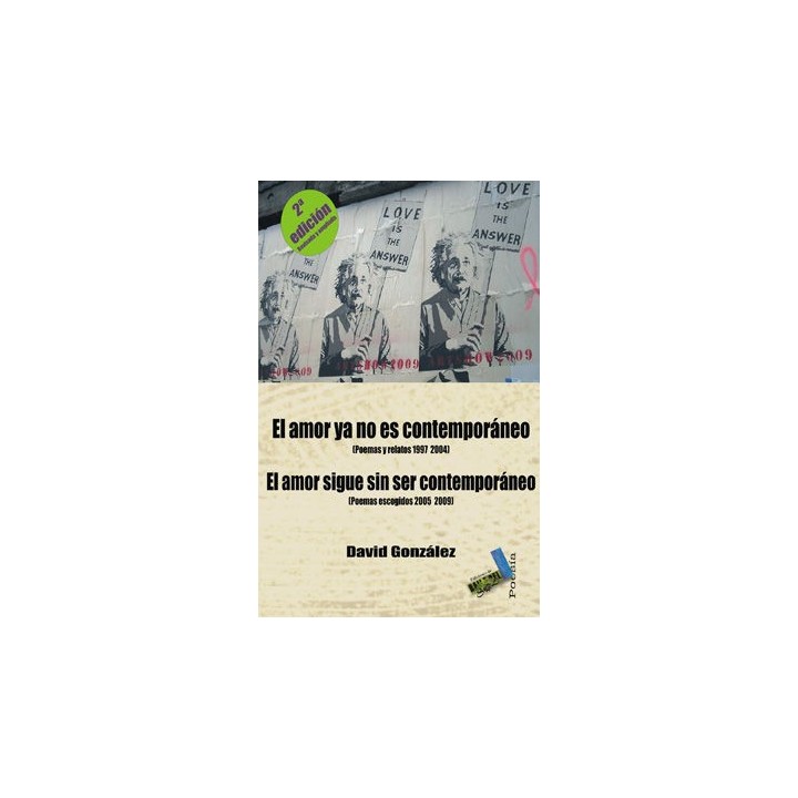 AMOR YA NO ES CONTEMPORANEO; EL AMOR SIGUE SIN SER CONTEMPOR