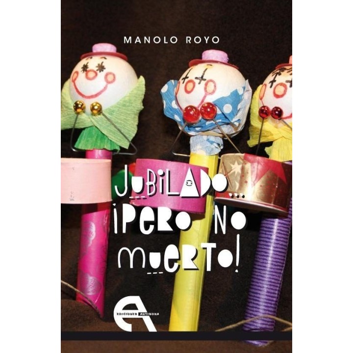 JUBILADO... ¡PERO NO MUERTO!