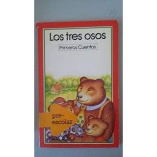 LOS TRES OSOS. Primeros cuentos.