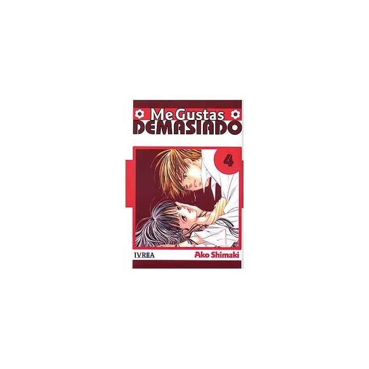 ME GUSTAS DEMASIADO 04 (COMIC) (ULTIMO NUMERO)