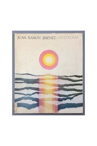 JUAN RAMÓN JIMENEZ. ANTOLOGÍA.