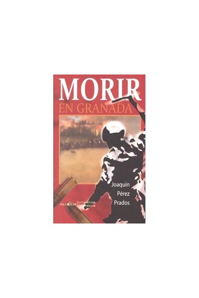 MORIR EN GRANADA
