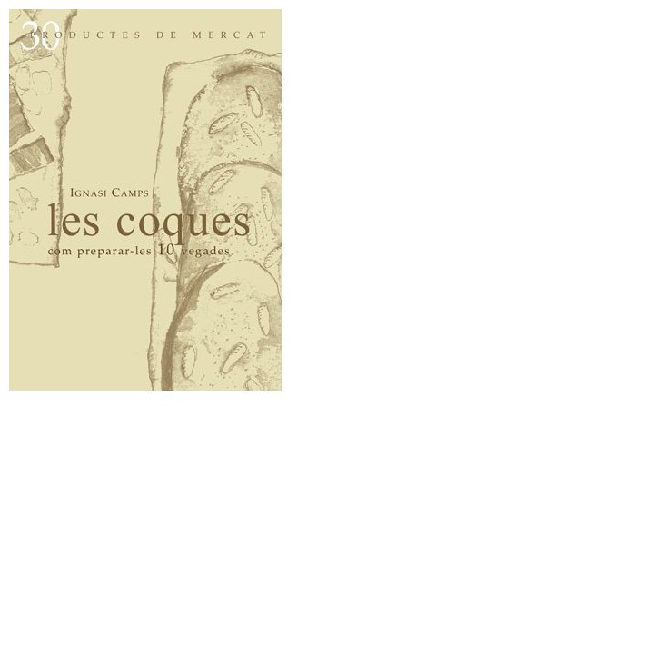 LES COQUES: COM PREPARAR-LES 10 VEGADES