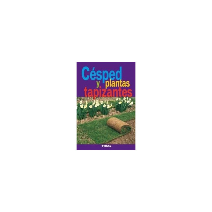 CESPED Y LAS PLANTAS TAPIZANTES