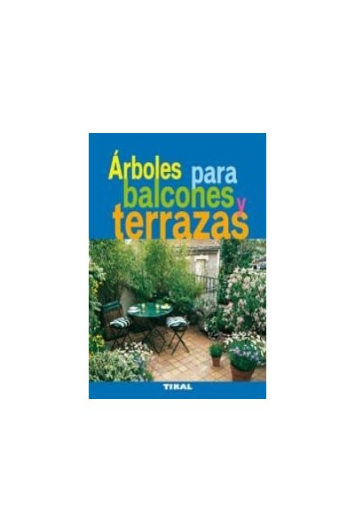 ARBOLES PARA BALCONES Y TERRAZAS