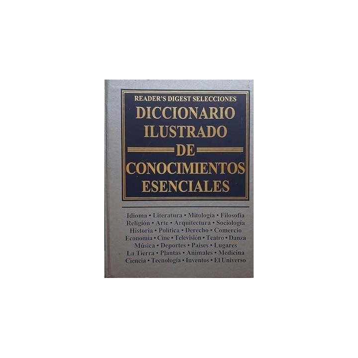 DICCIONARIO ILUSTRADO DE CONOCIMIENTOS ESENCIALES