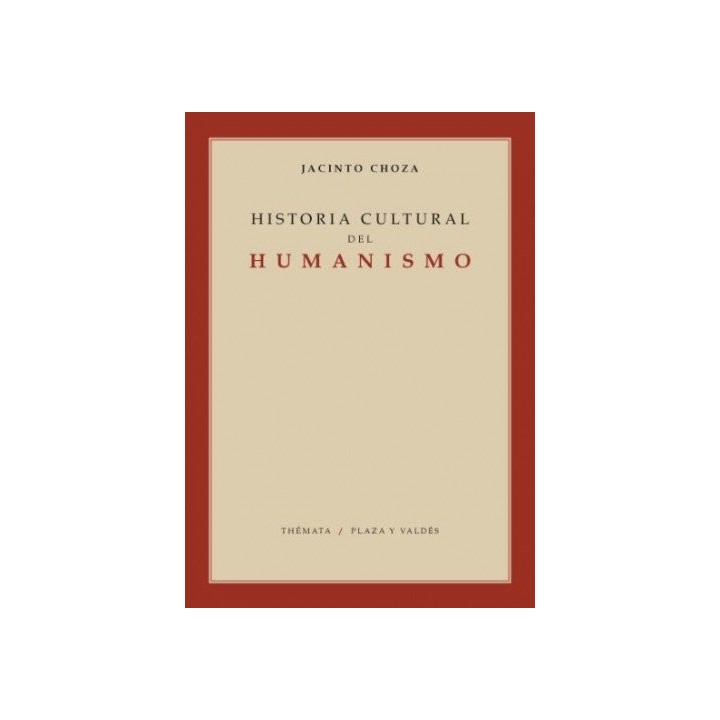HISTORIA CULTURAL DEL HUMANISMO