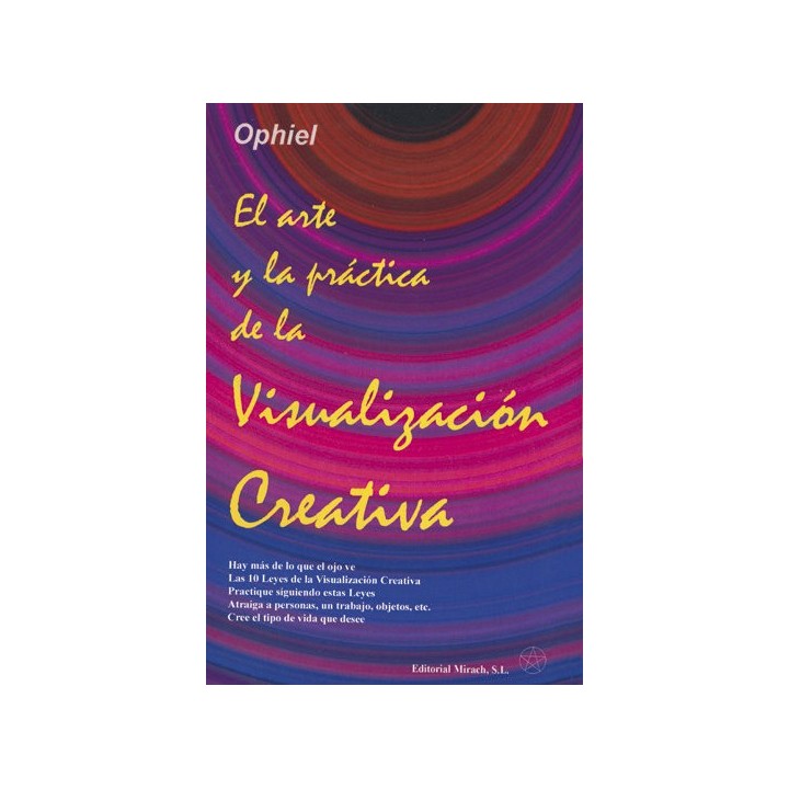 ARTE Y LA PRACTICA DE LA VISUALIZACION CREATIVA,EL