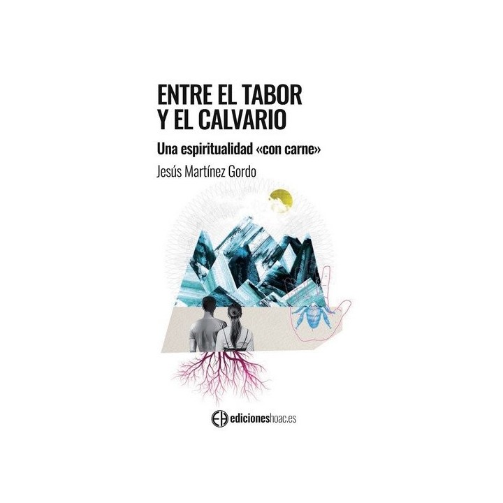 ENTRE EL TABOR Y EL CALVARIO