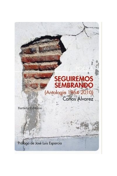 SEGUIREMOS SEMBRANDO ANTOLOGIA 1964 2010