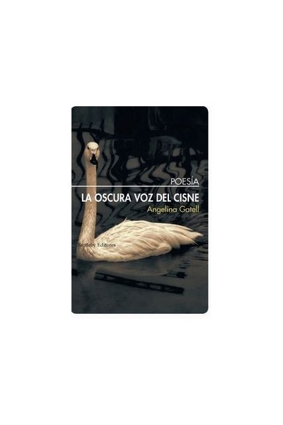 OSCURA VOZ DEL CISNE,LA