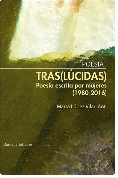 TRASLUCIDAS POESIA ESCRITA POR MUJERES 1980-2016