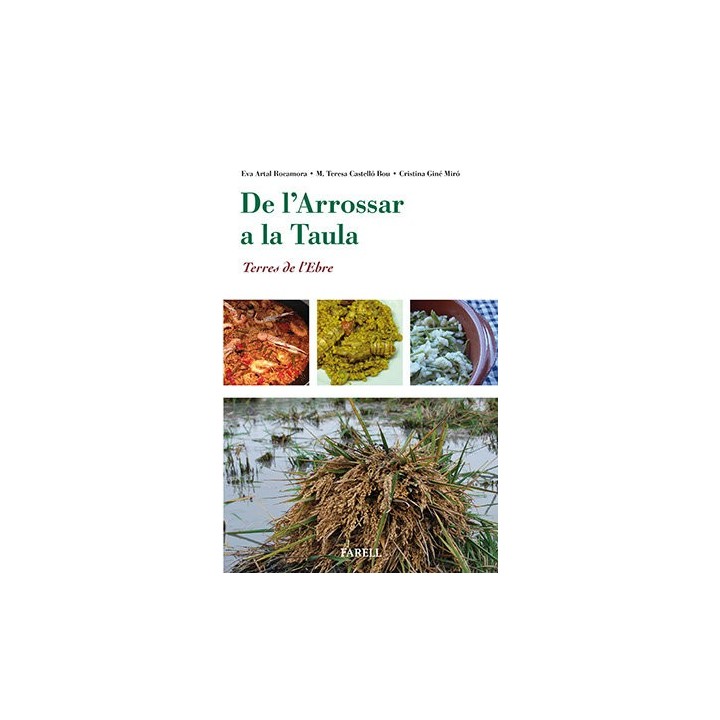 DE L'ARROSSAR A LA TAULA. TERRES DE L'EBRE