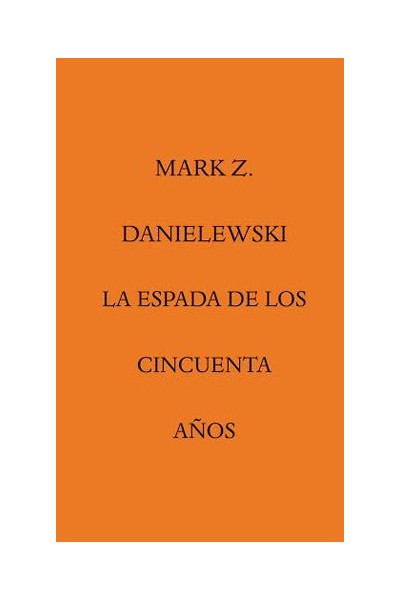 ESPADA DE LOS CINCUENTA AÑOS,LA