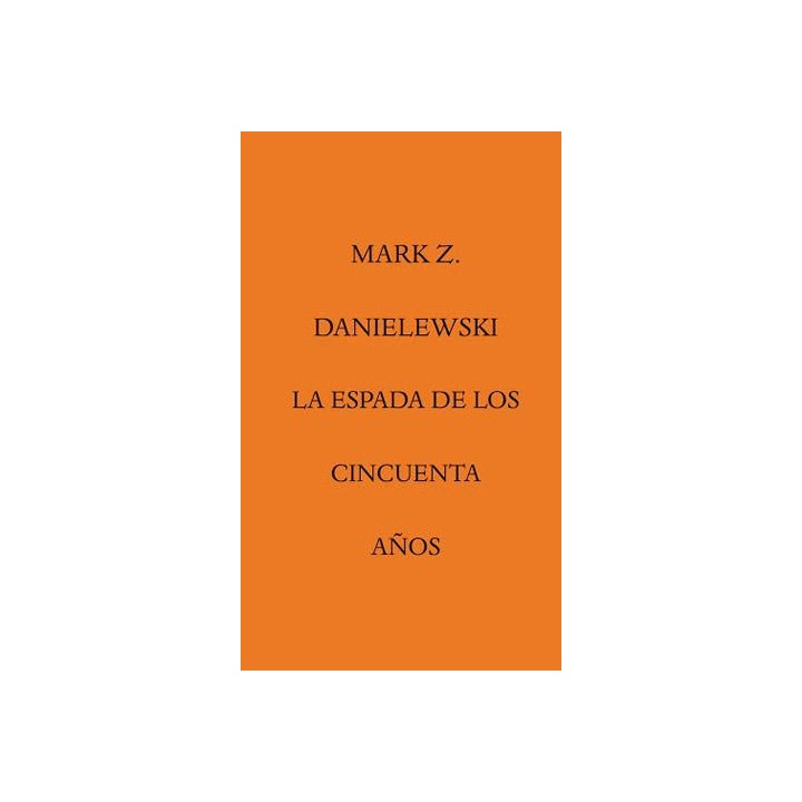 ESPADA DE LOS CINCUENTA AÑOS,LA