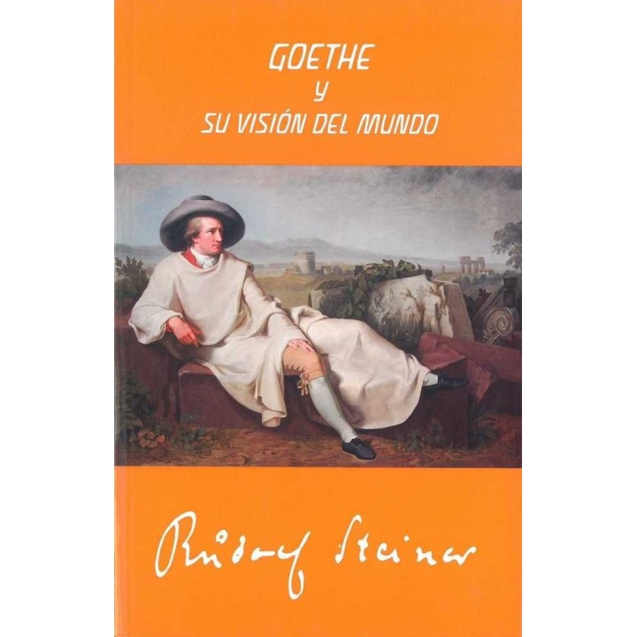 GOETHE Y SU VISION DEL MUNDO (2ª EDICION)