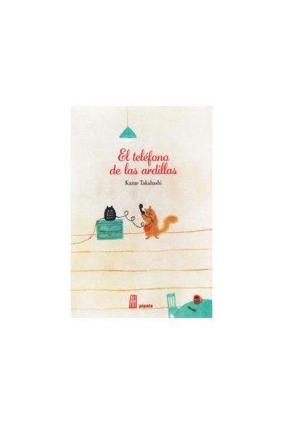 TELEFONO DE LAS ARDILLAS,EL