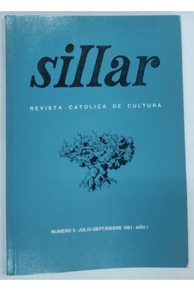 Sillar. Revista Catolica de Cultura. Numero 3 Julio-Septiembre 1981 Año I