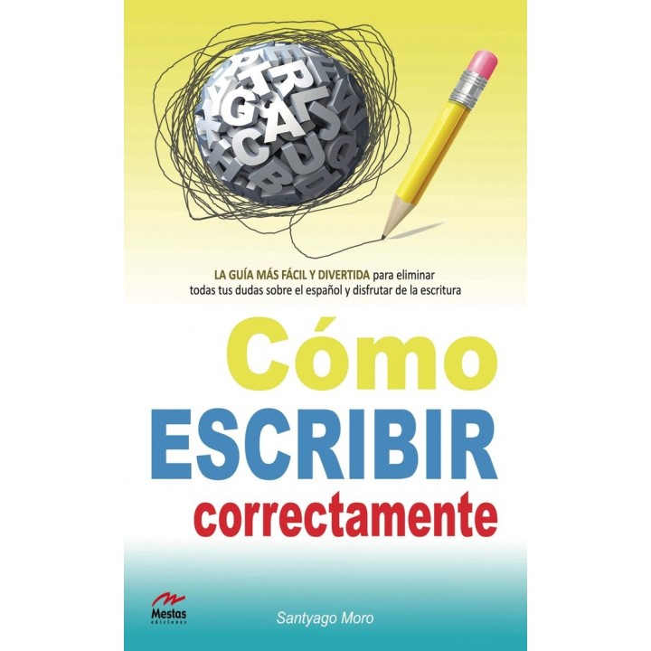 COMO ESCRIBIR CORRECTAMENTE