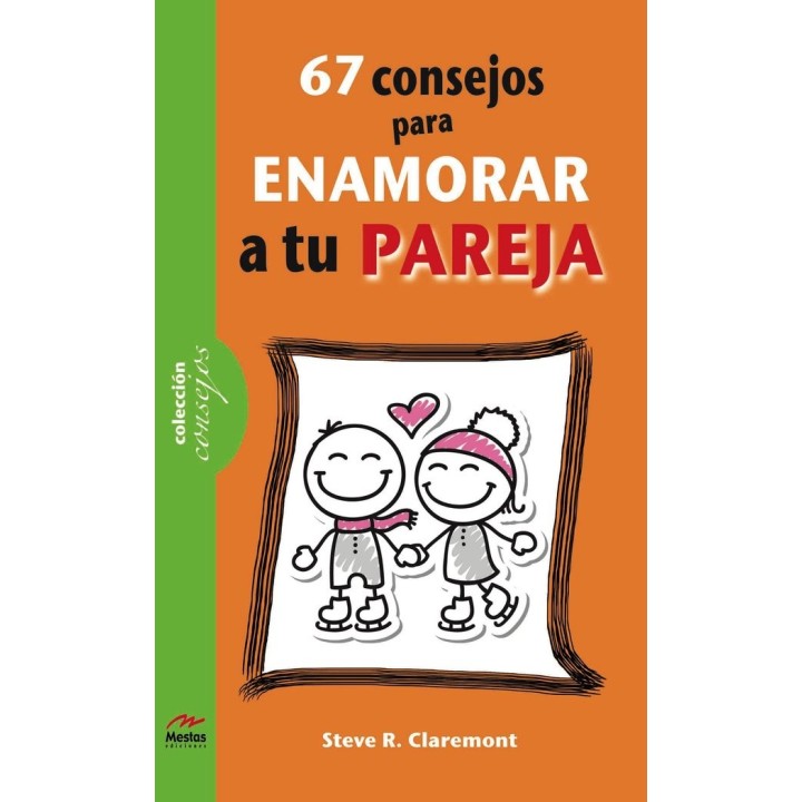 67 CONSEJOS PARA ENAMORAR A TU PAREJA CONSEJOS