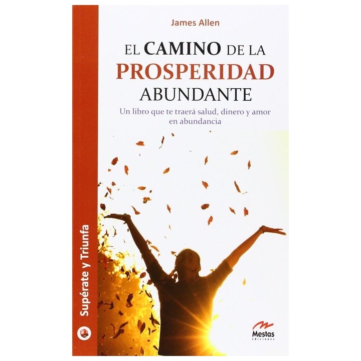 CAMINO DE LA PROSPERIDAD ABUNDANTE, EL