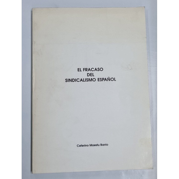 EL FRACASO DEL SINDICALIMOS ESPAÑOL