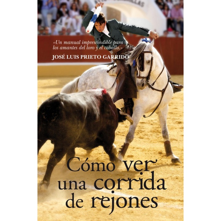 COMO VER UNA CORRIDA DE REJONES