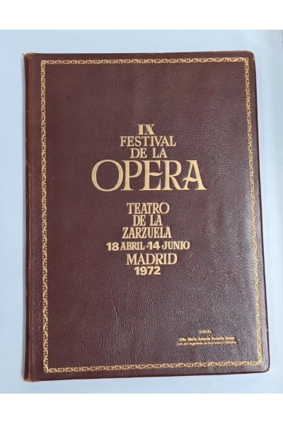 IX FESTIVAL DE LA OPERA: TEATRO DE LA ZARZUELA 18 ABRIL-14 JUNIO MADRID 1972.