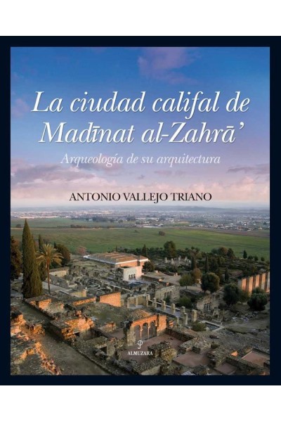 CIUDAD CALIFAL DE MEDINAT AL-ZAHARA, LA