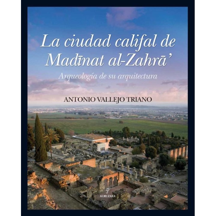 CIUDAD CALIFAL DE MEDINAT AL-ZAHARA, LA