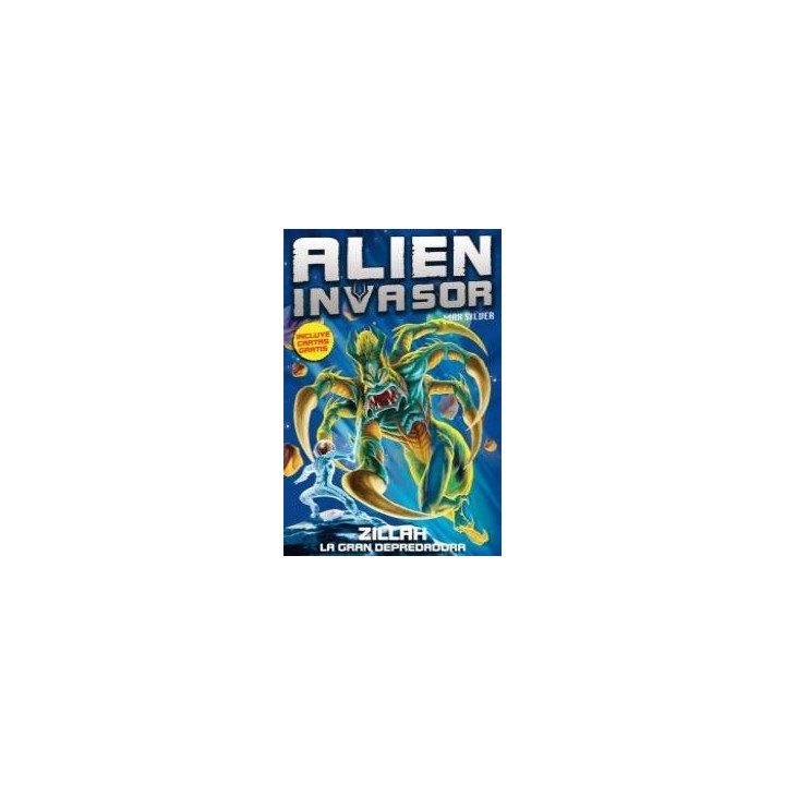 ALIEN INVASOR 3 ZILLAH LA GRAN DEPREDADORA OFERTA