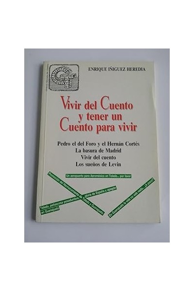 Vivir del cuento y tener un cuento para vivir