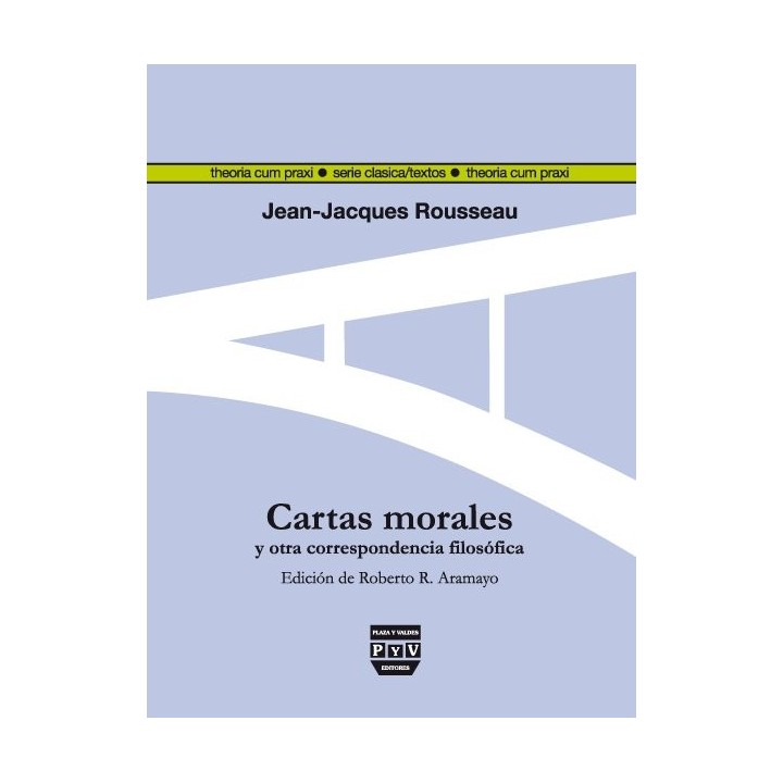 CARTAS MORALES Y OTRA CORRESPONDENCIA FILOSOFICA